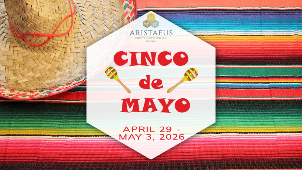 Cinco de Mayo at Aristaeus Craft Brewing Co.