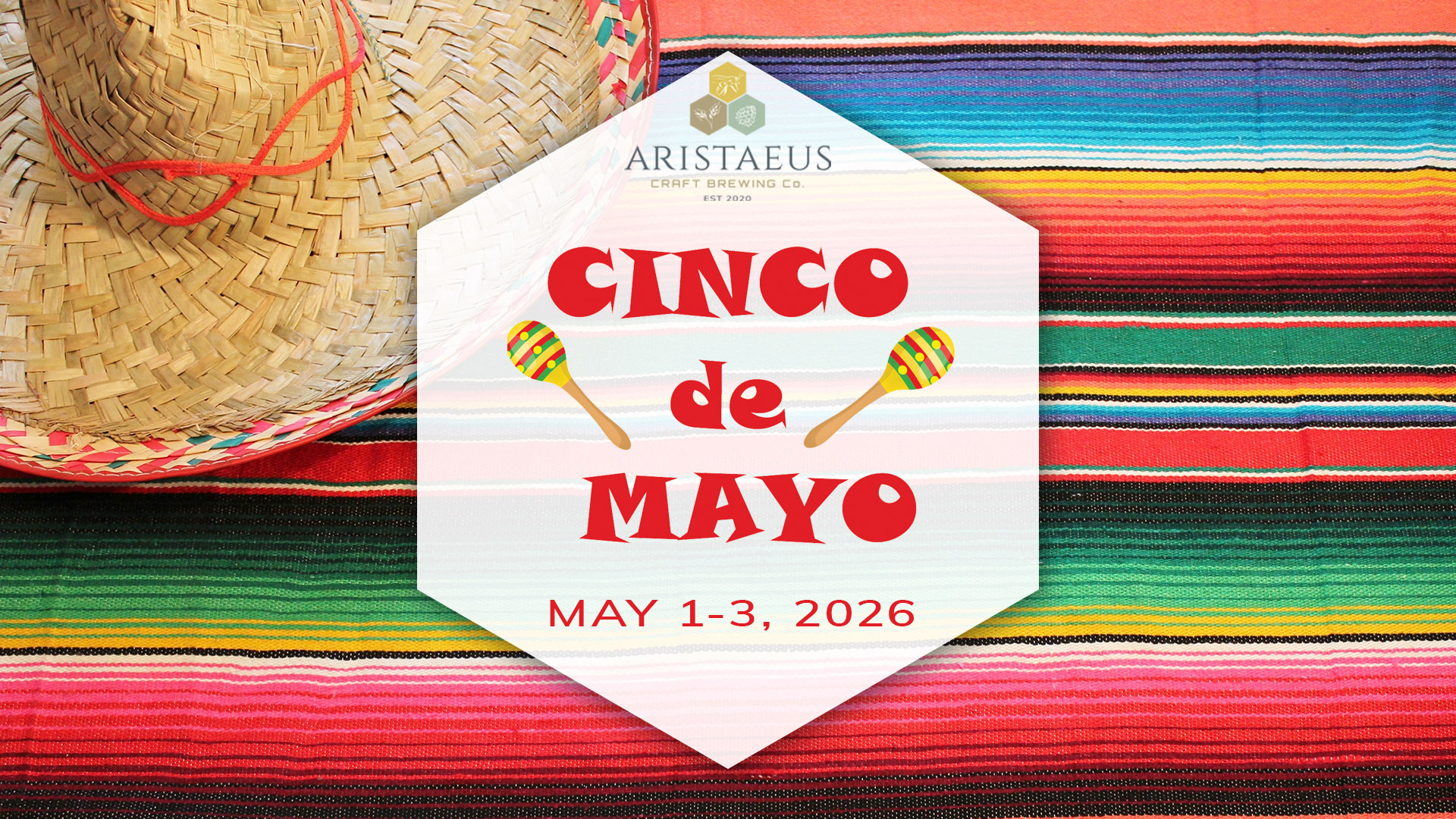 Cinco de Mayo weekend at Aristaeus Craft Brewing Co.