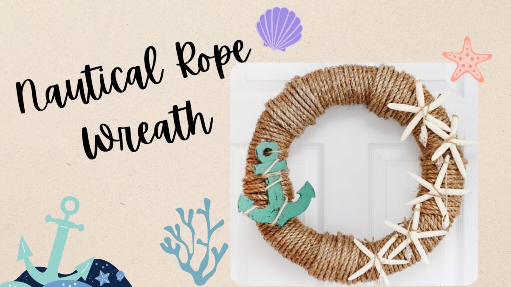 Craft Night: Nautical Rope Wreath(Langhorne, Bucks County)