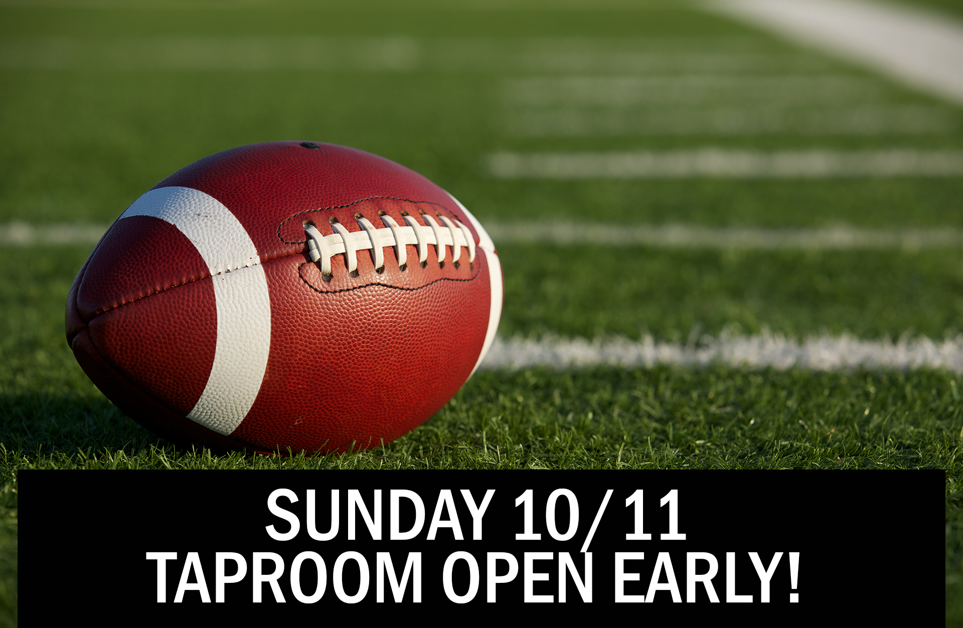 Taproom open 9am on Sunday 10/11